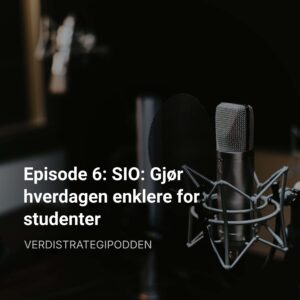 Episode 6: SIO: Gjør hverdagen enklere for studenter