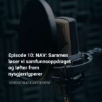 NAV: Sammen løser vi samfunnsoppdraget og løfter frem nysgjerrigperer